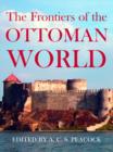 Image for The frontiers of the Ottoman world
