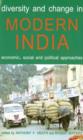 Image for Diversity and change in modern India  : economic, social and political approaches
