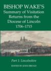 Image for Bishop Wake&#39;s summary of visitation returns from the diocese of Lincoln, 1705-15Part 1,: Lincolnshire