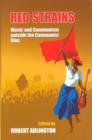 Image for Red strains  : music and communism outside the communist bloc