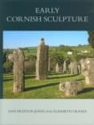 Image for Corpus of Anglo-Saxon stone sculptureXI,: Early Cornish sculpture