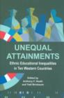 Image for Unequal attainments  : ethnic educational inequalities in ten Western countries