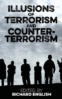 Image for Illusions of terrorism and counter-terrorism
