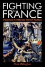 Image for Fighting for France  : violence in interwar French politics