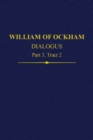 Image for William of Ockham, dialogusPart 3, tract 2