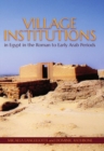 Image for Village institutions in Egypt in the Roman to early Arab periods