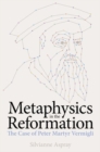Image for Metaphysics in the Reformation