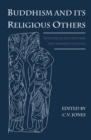 Image for Buddhism and its religious others  : historical encounters and representations