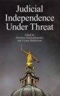 Image for Judicial Independence Under Threat