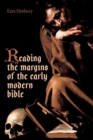Image for Reading the Margins of the Early Modern Bible
