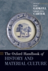 Image for The Oxford handbook of history and material culture