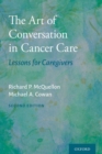 Image for The art of conversation in cancer care  : lessons for caregivers