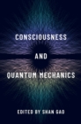 Image for Consciousness and quantum mechanics