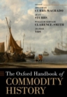 Image for The Oxford Handbook of Commodity History