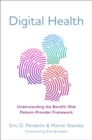 Image for Digital health  : understanding the benefit-risk patient-provider framework