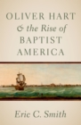 Image for Oliver Hart and the Rise of Baptist America