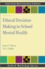 Image for Ethical Decision-Making in School Mental Health