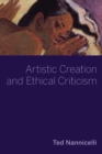 Image for Artistic Creation and Ethical Criticism