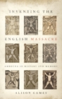 Image for Inventing the English massacre  : Amboyna in history and memory
