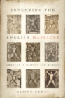 Image for Inventing the English Massacre: Amboyna in History and Memory