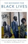 Image for The Movement for Black Lives: Philosophical Perspectives