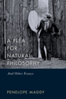 Image for A plea for natural philosophy  : and other essays