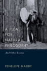 Image for Plea for Natural Philosophy: And Other Essays