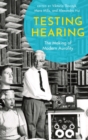 Image for Testing hearing  : the making of modern aurality