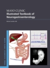 Image for Mayo Clinic illustrated textbook of neurogastroenterology