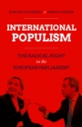 Image for International Populism: The Radical Right in the European Parliament