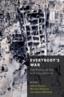 Image for Everybody&#39;s War: The Politics of Aid in the Syria Crisis