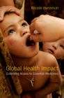 Image for Global Health Impact: Extending Access to Essential Medicines