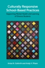 Image for Culturally Responsive School-Based Practices: Supporting Mental Health and Learning of Diverse Students