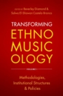 Image for Transforming ethnomusicologyVolume 1,: Methodologies, institutional structures, and policies