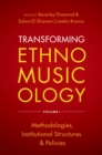 Image for Transforming Ethnomusicology Volume I: Methodologies, Institutional Structures, and Policies