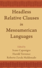 Image for Headless relative clauses in Mesoamerican languages