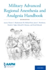 Image for Military Advanced Regional Anesthesia and Analgesia Handbook