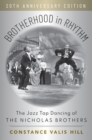 Image for Brotherhood in rhythm  : the jazz tap dancing of the Nicholas brothers