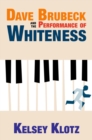 Image for Dave Brubeck and the Performance of Whiteness