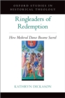 Image for Ringleaders of Redemption: How Medieval Dance Became Sacred