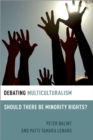 Image for Debating Multiculturalism: Should There Be Minority Rights?