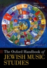 Image for The Oxford handbook of Jewish music studies