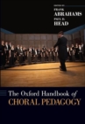 Image for The Oxford handbook of choral pedagogy