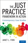 Image for The Just Practice Framework in Action