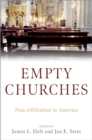 Image for Empty Churches: Non-Affiliation in America