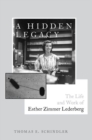 Image for A hidden legacy  : the life and work of Esther Zimmer Lederberg