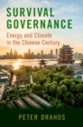 Image for Survival governance  : energy and climate in the Chinese century