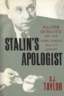 Image for Stalin&#39;s apologist  : Walter Duranty