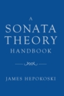 Image for A Sonata Theory Handbook