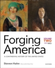 Image for Forging America  : a continental history of the United StatesVolume 2,: Since 1863